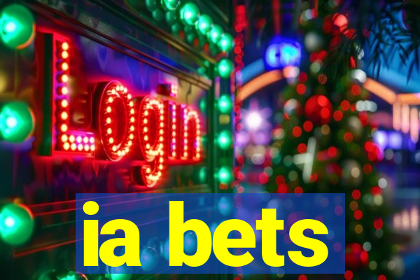 ia bets